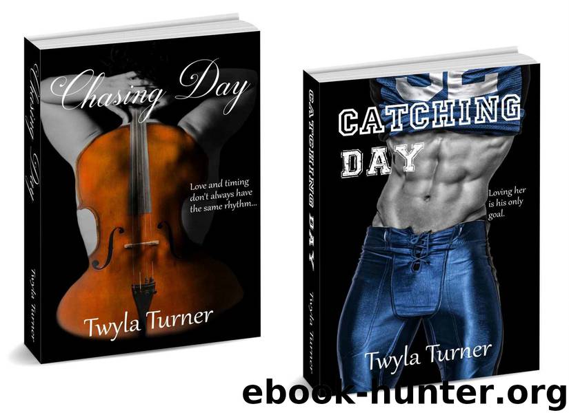 Chasing Day Series: Chasing Day & Catching Day by Twyla Turner