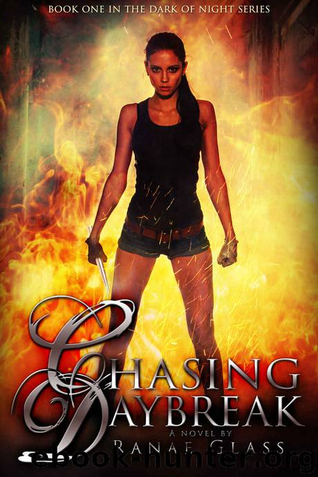 Chasing Daybreak (Dark of Night Book 1) by Ranae Glass