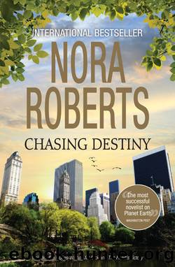Chasing Destiny by Nora Roberts