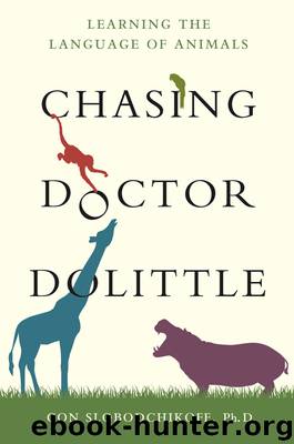 Chasing Doctor Dolittle by Slobodchikoff PhD Con