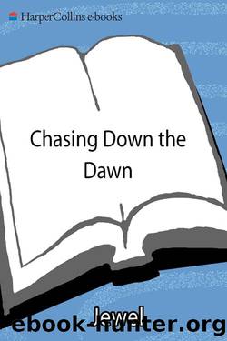 Chasing Down the Dawn by Jewel