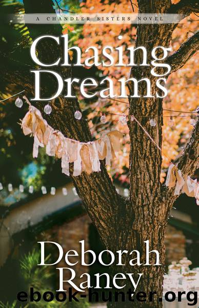 Chasing Dreams by Deborah Raney