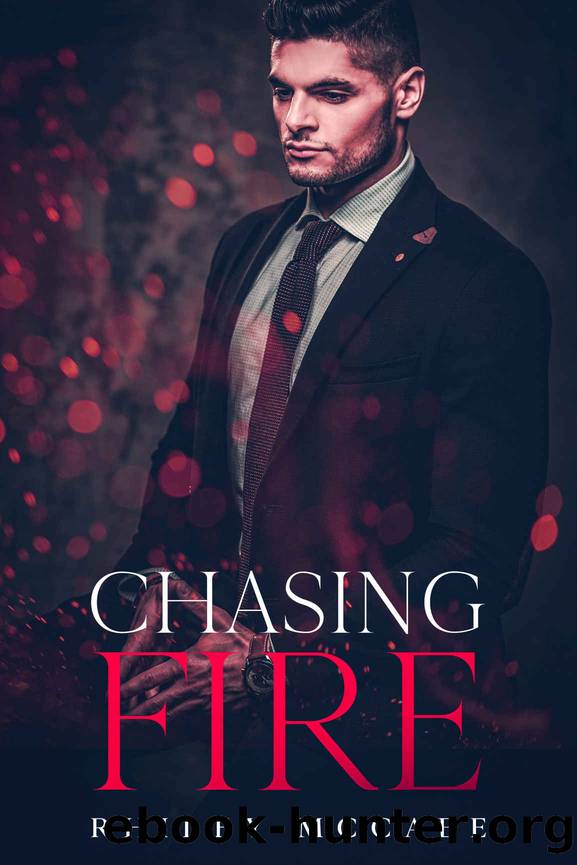 Chasing Fire (Thriller Stories To Keep You up all Night) (In The Line of Fire Book 2) by Rhiley McCabe