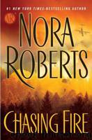Chasing Fire by Roberts Nora