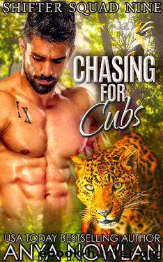 Chasing For Cubs (Shifter Squad Nine Book 3) by Anya Nowlan