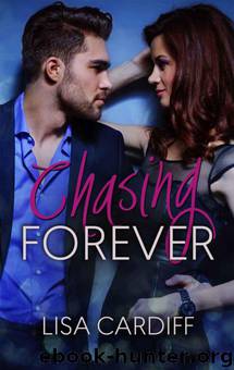 Chasing Forever by Lisa Cardiff