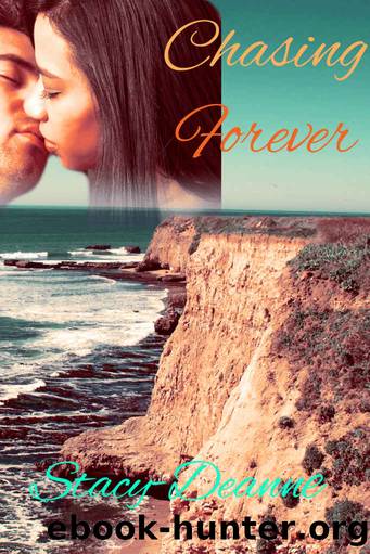 Chasing Forever by Stacy-Deanne