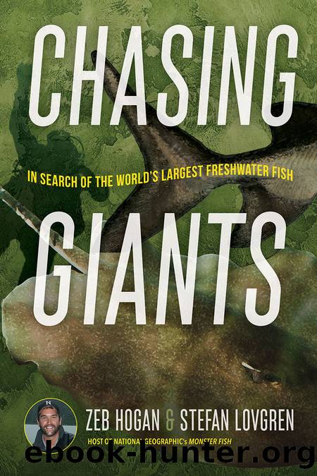 Chasing Giants by Zeb Hogan & Stefan Lovgren