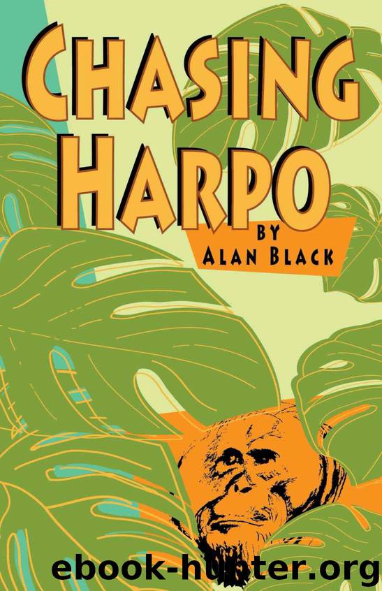 Chasing Harpo by Black Alan