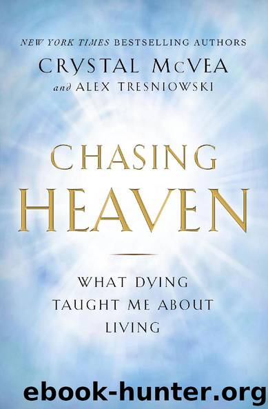 Chasing Heaven by Crystal McVea & Alex Tresniowski