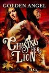 Chasing Her Lion by Golden Angel