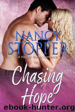 Chasing Hope: A Small Town Second Chance Romance (Harper Family Series Book 2) by Nancy Stopper