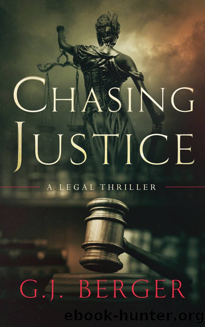 Chasing Justice by G. J. Berger