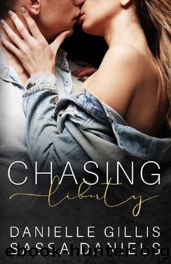 Chasing Liberty: An Irish Mafia Romance by Danielle Gillis & Sassa Daniels