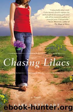 Chasing Lilacs by Carla Stewart