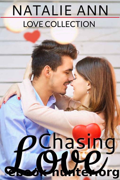 Chasing Love (Love Collection) by Ann Natalie