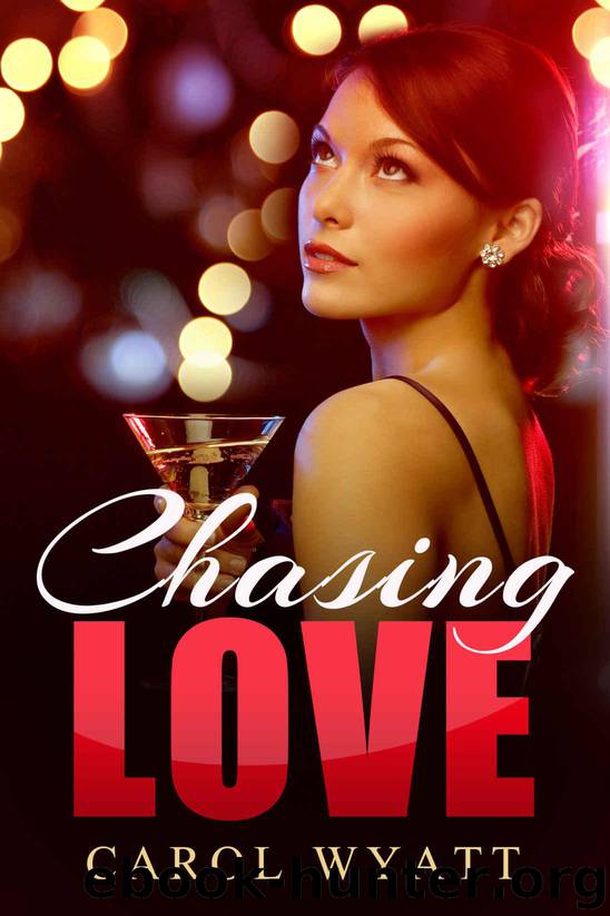 Chasing Love by Carol Wyatt