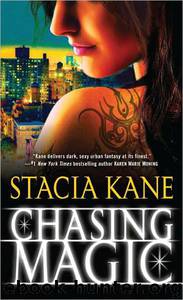 Chasing Magic by Stacia Kane