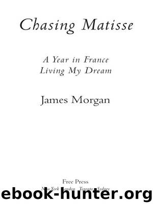 Chasing Matisse by James Morgan