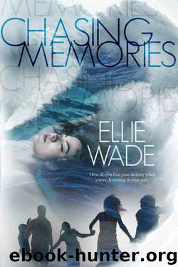 Chasing Memories by Ellie Wade
