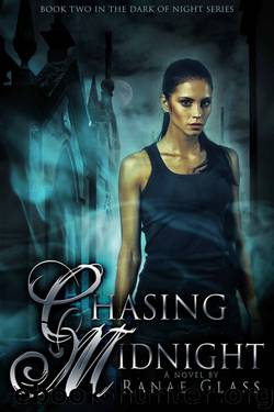 Chasing Midnight (Dark of Night Book 2) by Ranae Glass