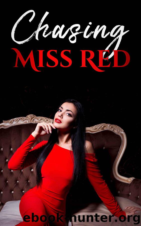Chasing Miss Red by Grey Abby