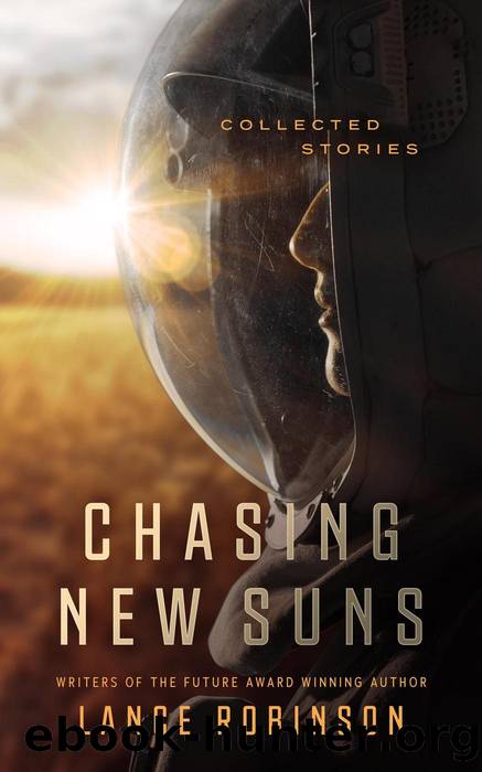 Chasing New Suns by Lance Robinson