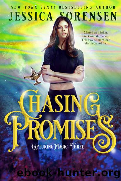 Chasing Promises: (Capturing Magic, Book 3) by Sorensen Jessica