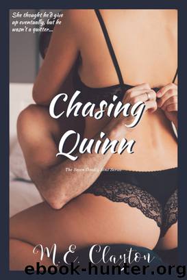 Chasing Quinn by M E Clayton