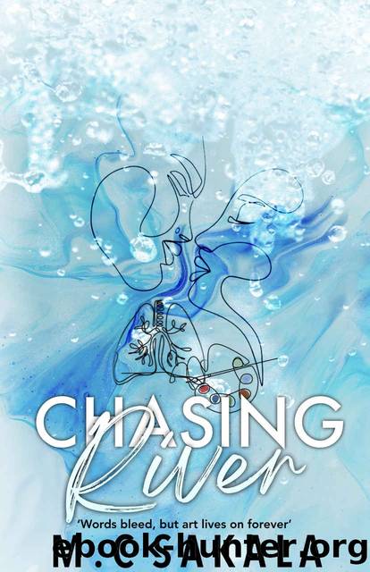 Chasing River by M.C Sakala
