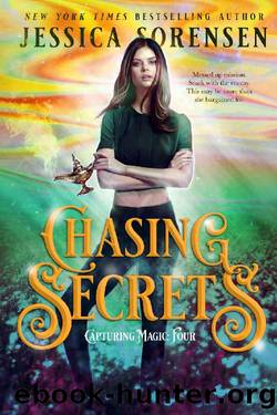 Chasing Secrets (Capturing Magic Series Book 4) by Jessica Sorensen