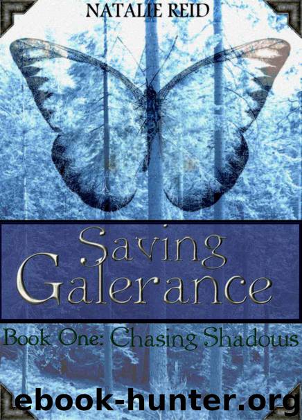 Chasing Shadows (Saving Galerance, Book 1) by Reid Natalie