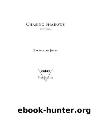 Chasing Shadows by Zachariah Jones