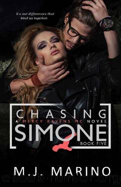 Chasing Simone (A Mercy Ravens MC Novel Book 5) by M.J. Marino