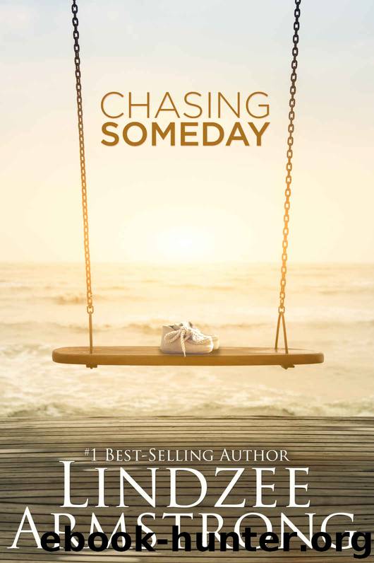 Chasing Someday by Lindzee Armstrong