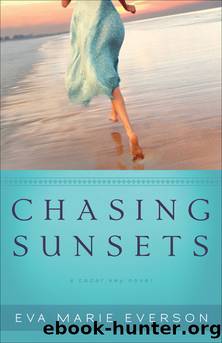 Chasing Sunsets by Eva Marie Everson