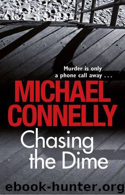 Chasing The Dime by Connelly Michael