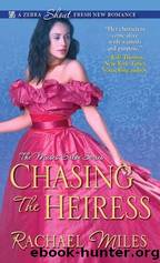 Chasing The Heiress by Rachael Miles