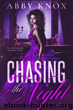 Chasing The Night: Part 3 of Her Big Easy Wedding by Abby Knox