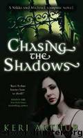 Chasing The Shadows by Keri Arthur