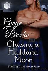 Chasing a Highland Moon by Gwyn Brodie