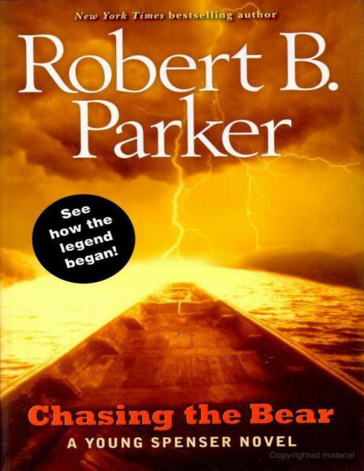 Chasing the Bear by Robert Andrew Parker
