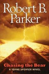 Chasing the Bear by Robert B Parker