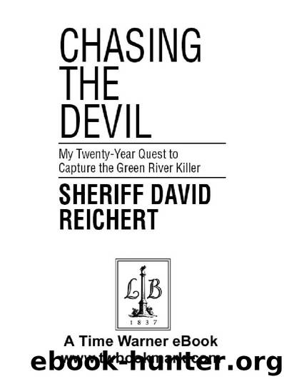 Chasing the Devil by Sheriff David Reichert