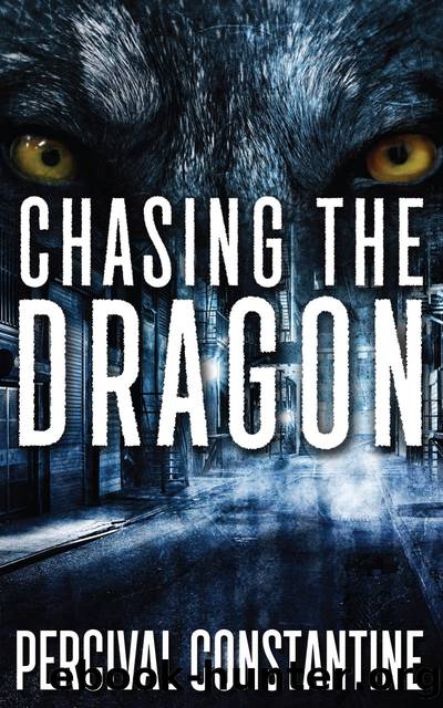 Chasing the Dragon by Percival Constantine