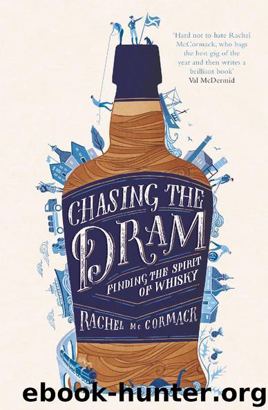Chasing the Dram by Rachel McCormack