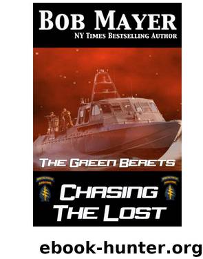 Chasing the Lost by Bob Mayer