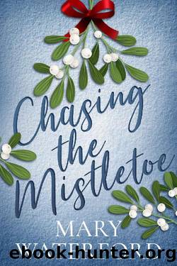 Chasing the Mistletoe by Mary Waterford