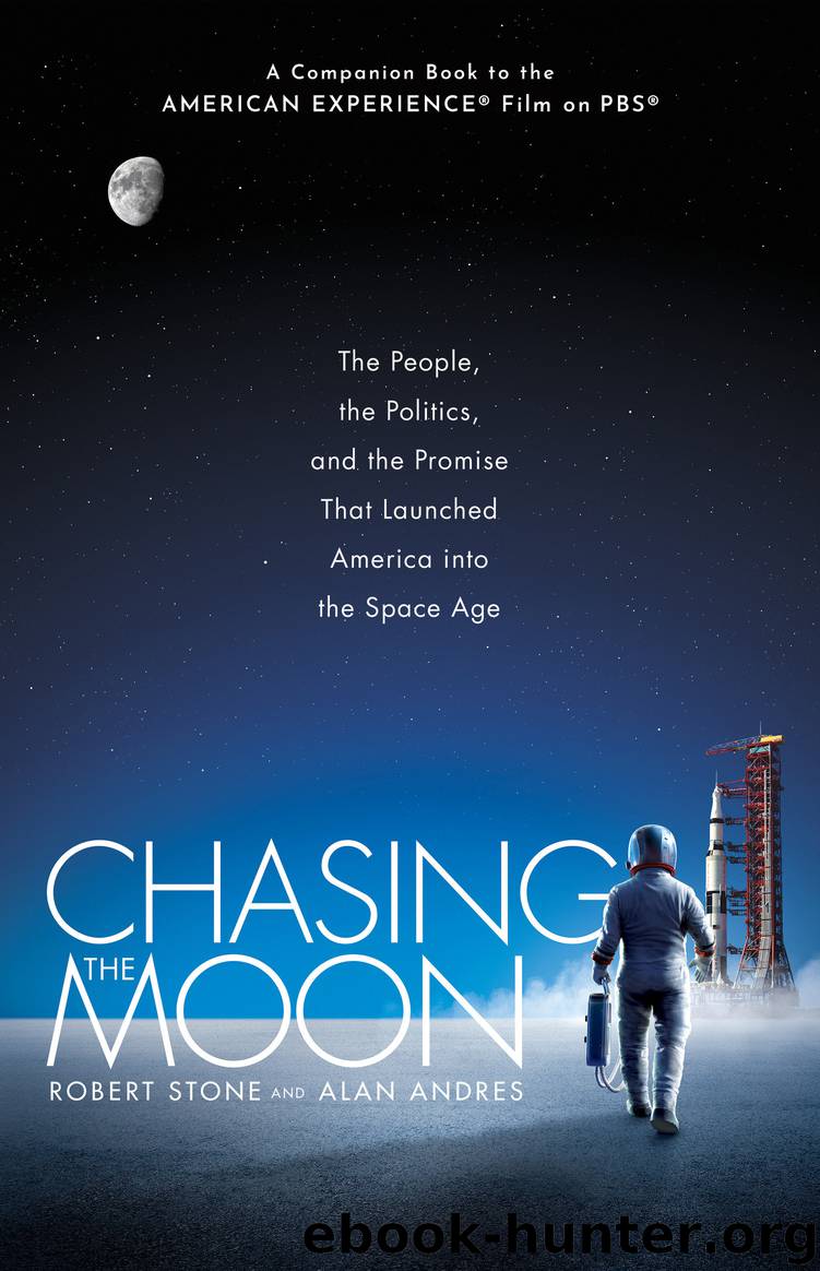Chasing the Moon by Robert Stone & Alan Andres