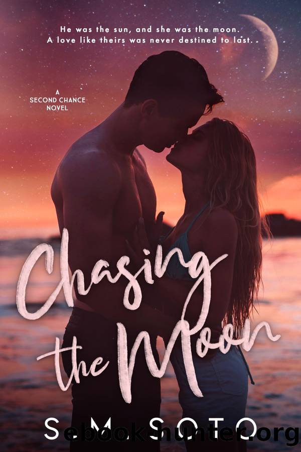 Chasing the Moon by S.M. Soto